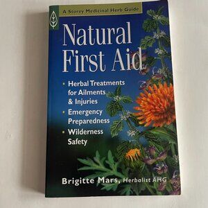 Natural First Aid – Herbal Treatments for Ailments & Injuries